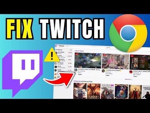 How To Fix Twitch Not Working On Chrome Browser