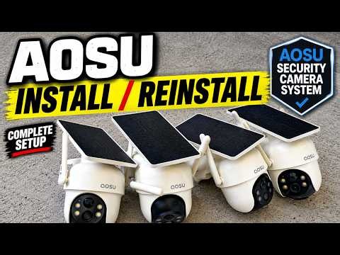 How to Install | Reinstall an AOSU Solar Security Camera System | Complete Setup