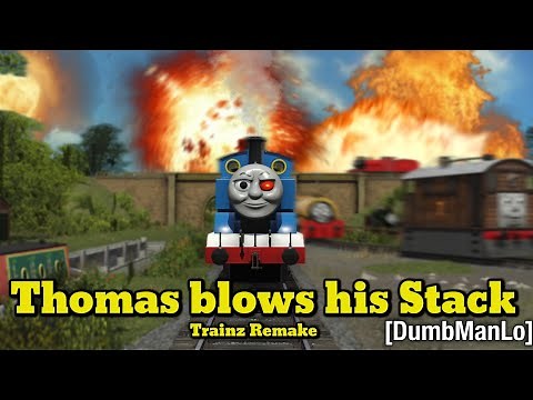 Thomas blows his Stack - Trainz Remake