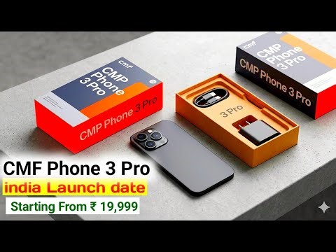 CMF Phone 3 Pro Launch Date in India | Nothing CMF Phone 3 Pro Price in India