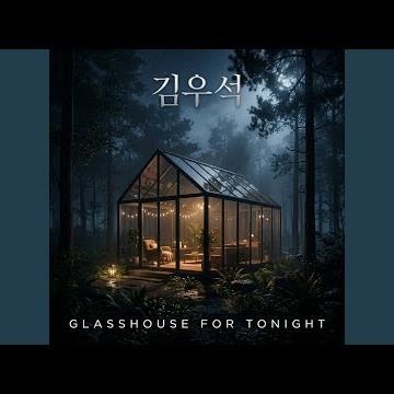 Glasshouse For Tonight
