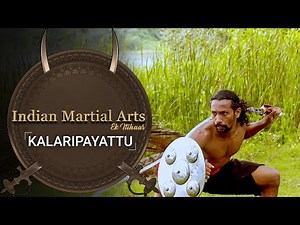 Kalaripayattu - Episode 6 - Indian Martial Arts