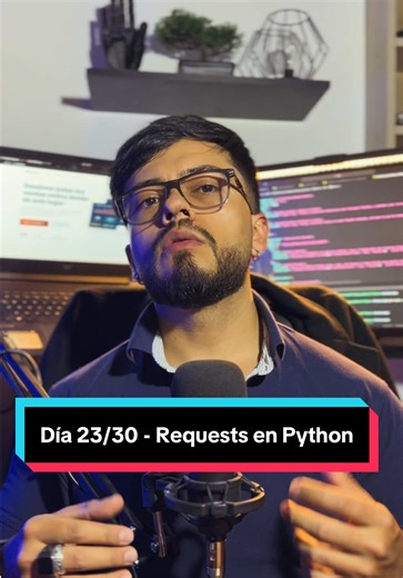 Día 23/30 - Requests en Python
