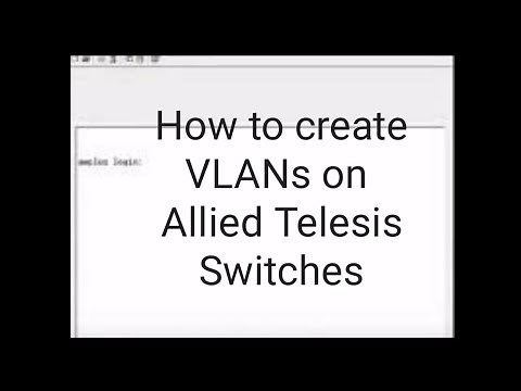 how to create VLANs on allied telesis switche using CLI | Create VLANs on Allied Telesis switch