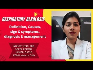 Respiratory alkalosis made easy- definition, causes, sign & symptoms, diagnosis & management.