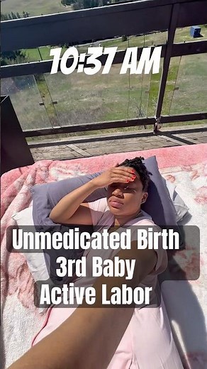 Active Labor to Delivery | Unmedicated Third Birth Vlog
