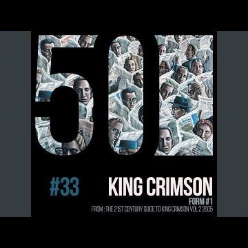 Form #1 - From: 21st Century Guide to King Crimson Vol. 2, 2005