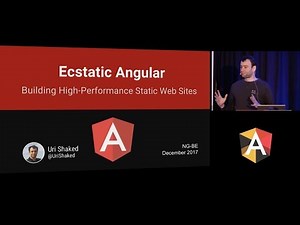 Uri Shaked - Building High Performance Static Website with Angular