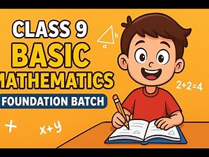 Class 9 Basic Mathematics | Full Foundation Class | Must-Watch for All Students 🔥
