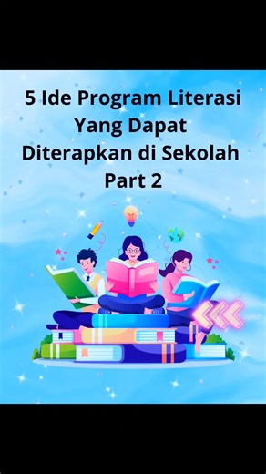 Referensi Program Literasi di Sekolah #literasi #programliterasi #fypシ゚