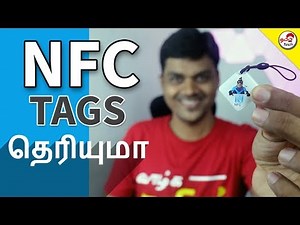 How To Use NFC TAGS ? என்எப்சி | Tamil Tech