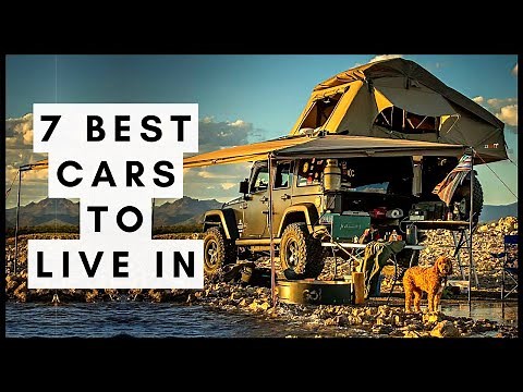 7 Best Cars to Live In