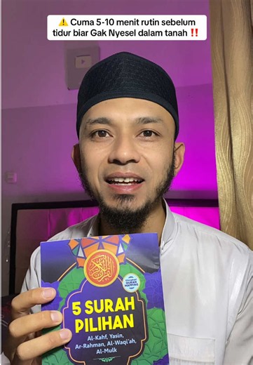 5 Surat Pilihan sebelum Tidur: Al Kahfi, Al Waqiah, Yasin, Ar Rahman, Al Mulk