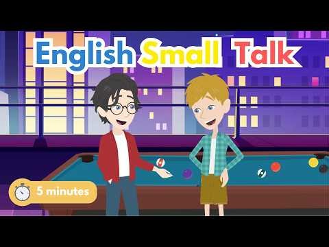 5-Minute English Conversation Practice: Small Talk with a Friend - Conversation between two friends