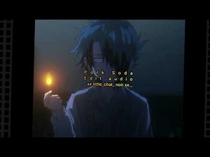 Pork Soda - edit audio
