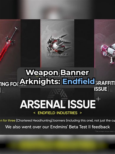 Arknights: Endfield Weapon Banner Explained