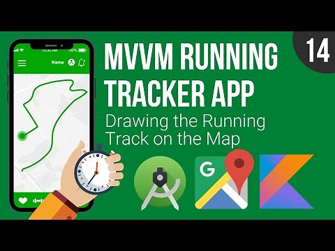 Drawing the Running Track on the Map - MVVM Running Tracker App - Part 14