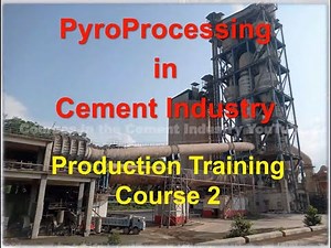 Production Training Pyro-process / Auxiliary Equipment of Cement at Cement Industry Course 2