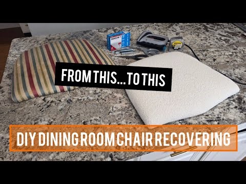 How to Re-Upholster Dining Room Chair Seats, Step by Step DIY Cushion Recover Tutorial