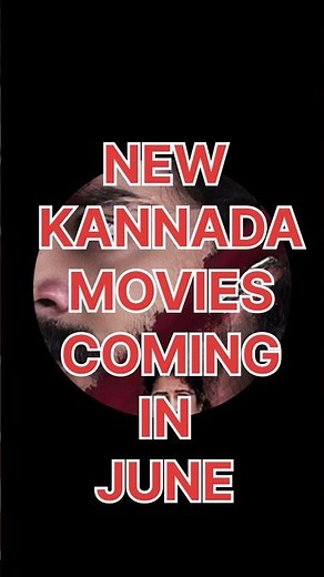 🔥 Top 5 New Kannada Movies Coming in June 2026 🎬 | Upcoming Sandalwood Releases #kannadamovie