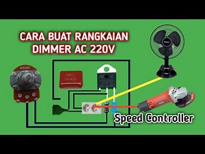 Cara buat dimmer ac 220v Speed controller
