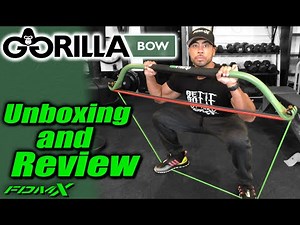Unbox & Review: Gorilla Bow - The Ultimate Full-Body Workout!