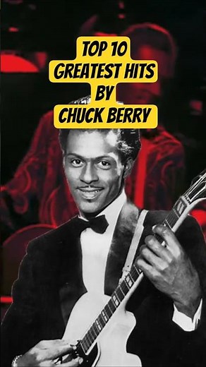 TOP 10 Greatest Hits by Chuck Berry. #top10greatesthits #chuckberry #timelesshits
