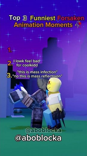 Top 3 Funniest Forsaken Animation Moments 🥀