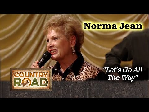 Norma Jean "LET'S GO ALL THE WAY"
