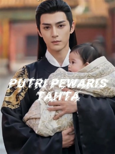 Putri Pewaris Tahta - Cuplikan & Cara Nonton Full Drama