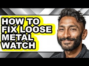 How to Fix Loose Metal Watch (full Guide)