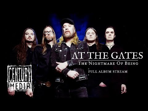 AT THE GATES - The Nightmare Of Being (OFFICIAL ALBUM STREAM)