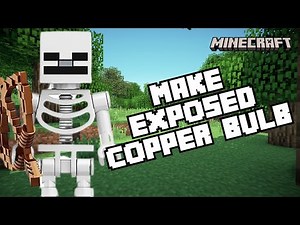 How to Make Exposed Copper Bulb in Minecraft 2024?