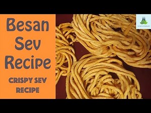 Besan Sev Recipe/ Homemade Crispy Sev / Easy Sev - Made At Home