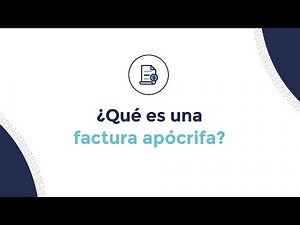 ¿Qué es una factura apócrifa?