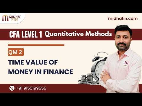 Time Value of Money in Finance | CFA Level 1 QM 2