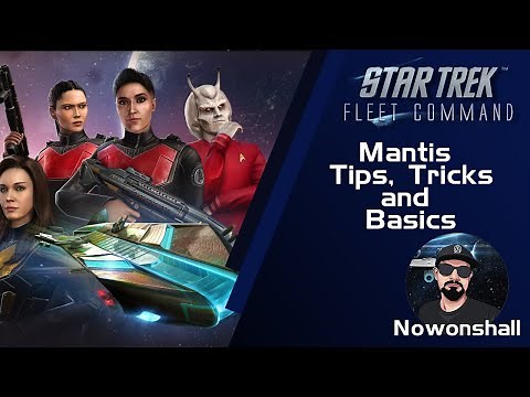 Star Trek - Fleet Command - Mantis Tips Tricks and Basics