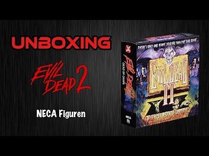 Evil Dead 2 - 30th Anniversary NECA Figur Unboxing