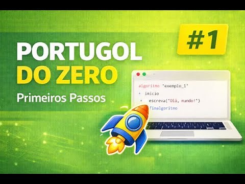 Portugol from Zero #1 – First Steps in Portugol Studio (Start Here)