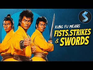 Kung Fu Means Fists, Strikes, and Swords | Kung Fu | Full Movie | Their Kung Fu Is DEADLY