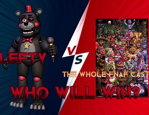 FNAF Lefty vs The Whole FNAF Cast - Ultimate Showdown