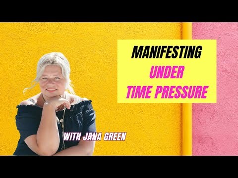 Manifesting Under Time Pressure