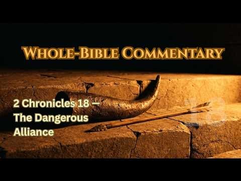 2 Chronicles 18 Chapter Study: Micaiah’s Word vs. Consensus