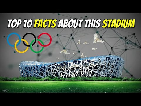 10 Facts About Beijing National Stadium