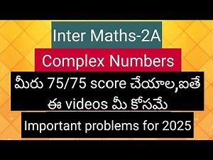 Inter Maths-2A - Complex Numbers - Important problems for final exams 2025