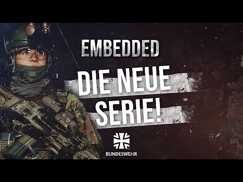 Embedded: Unsere neue Serie - Trailer | Bundeswehr