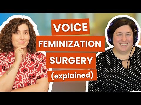 Voice Feminization Surgery, Explained (with ‪@harmonicspeech‬)