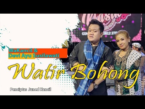 WATIR BOHONG -WA KANCIL & DEVI AYU SUSILAWATI