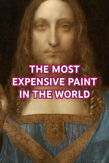 The Most Expensive Painting Ever Sold – Leonardo da Vinci’s Salvator Mundi