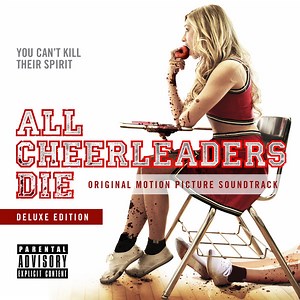 Various - All Cheerleaders Die (Original Motion Picture Soundtrack)
